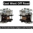 NEW EWO Cadillac El Dorado Calipers – The Definitive 1-Ton Rear Disc Parking Brake